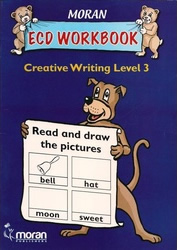 Moran ECD Wokbook Creative writing level 3  by Wambugu