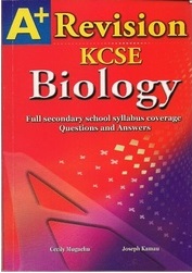  A+ Biology Revision KCSE