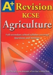  A+ Agriculture Revision KCSE