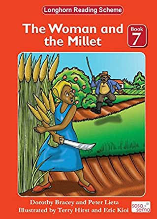 Longhorn Reading Scheme 7 The woman and the millet