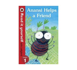  Anansi Helps a Friend: Read it yourself with Ladybird