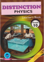 Distinction Physics Grade 10