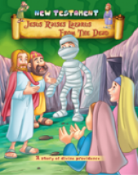  Jesus Raises Lazurus from the dead