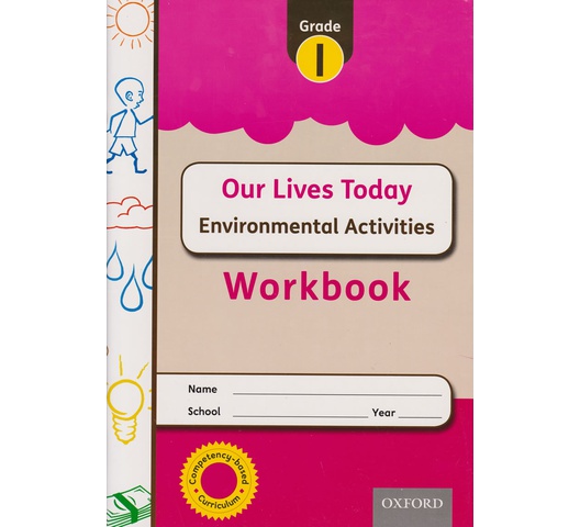 Our Lives Today Environmental Activities Grade 1 WorkBook