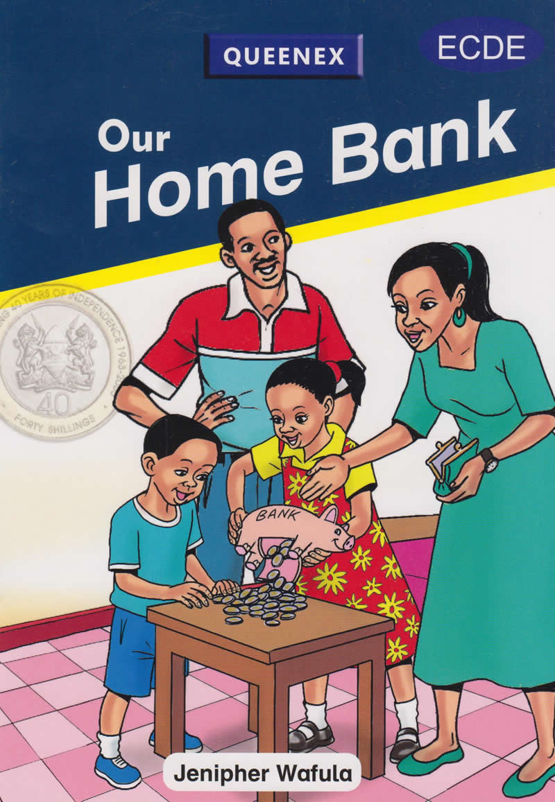  Our Home Bank Queenex Readers 3- 6 years