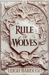  RULE OF WOLVES KING OF SCARS BOOK 2