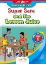 Super Sara And The Lemon Juice