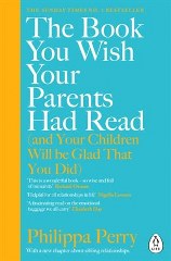 THE BOOK YOU WISH YOUR PARENTS HAD READ