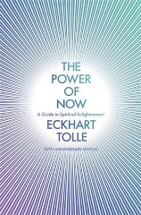  THE POWER OF NOW:  (20TH ANNIVERSARY EDITION)