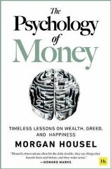  THE PSYCHOLOGY OF MONEY TIMELESS LESSONS ON WEALT