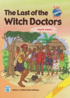  The last of the witch Doctors KLB Readers 10 - 14 years