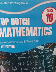 Top notch Mathematics Grade 10