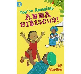  You're Amazing, Anna Hibiscus!