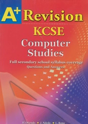  A+ Computer Studies Revision KCSE