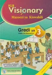 KLB Visionary Mazoezi ya Kiswahili Gredi 3